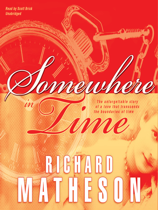 Title details for Somewhere in Time by Richard Matheson - Available